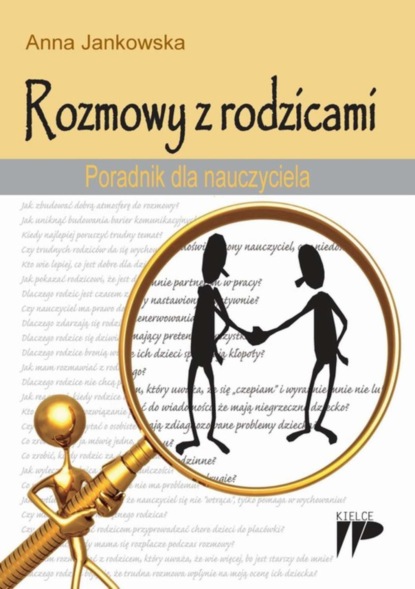 

Rozmowy z rodzicami Poradnik dla nauczyciela