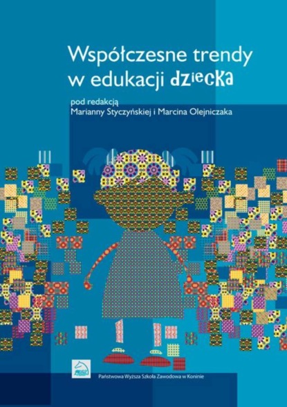 Группа авторов - Współczesne trendy w edukacji dziecka