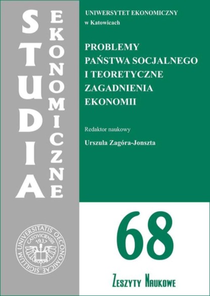 

Problemy państwa socjalnego i teoretyczne zagadnienia ekonomii. SE 68