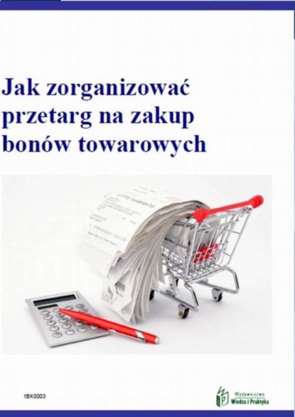 

Jak zorganizować przetarg na zakup bonów towarowych