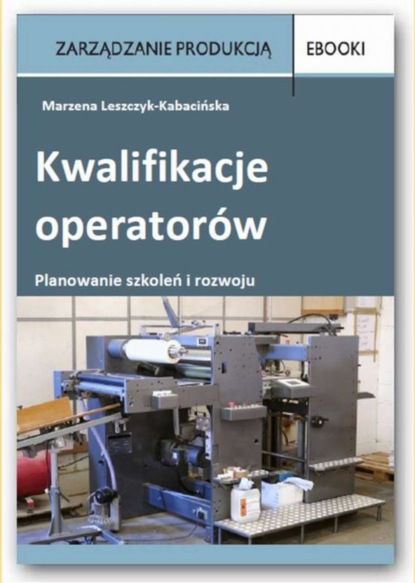 

Kwalifikacje operatorów – planowanie szkoleń i rozwoju