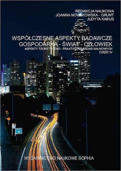 Henryk Wojtaszek - Współczesne aspekty badawcze Gospodarka-Świat-Człowiek aspekty teoretyczno-praktyczne badań naukowych cz.IV