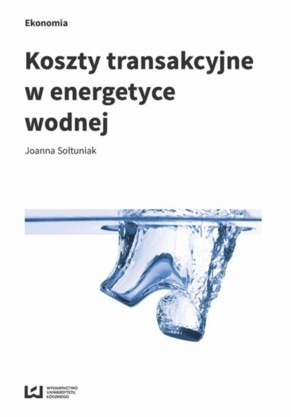 

Koszty transakcyjne w energetyce wodnej