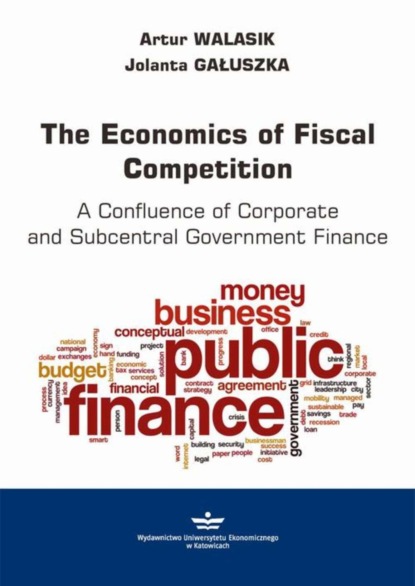 Artur Walasik - The Economics of Fiscal Competition