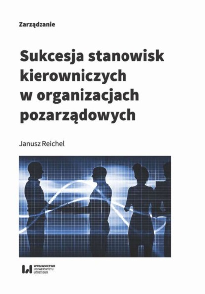 Janusz Reichel - Sukcesja stanowisk kierowniczych w organizacjach pozarządowych