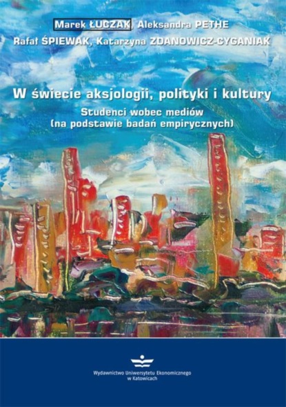 Marek Łuczak - W świecie aksjologii, polityki i kultury