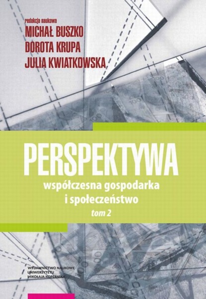 Группа авторов - Perspektywa. Współczesna gospodarka i społeczeństwo. Tom 2