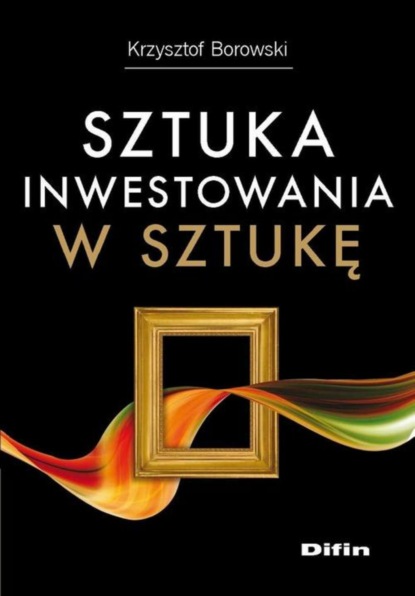 

Sztuka inwestowania w sztukę