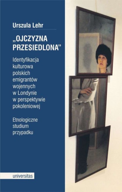 Urszula Lehr - Ojczyzna przesiedlona