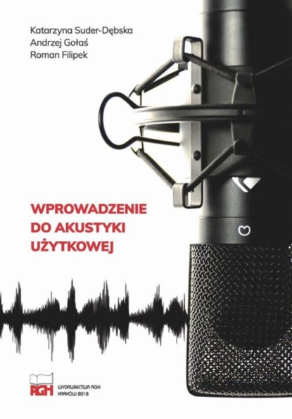 Katarzyna Suder-Dębska - Wprowadzenie do akustyki użytkowej