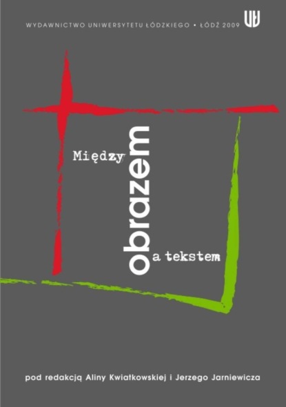 Группа авторов - Między obrazem a tekstem