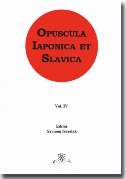 Группа авторов - Opuscula Iaponica et Slavica Vol. 4