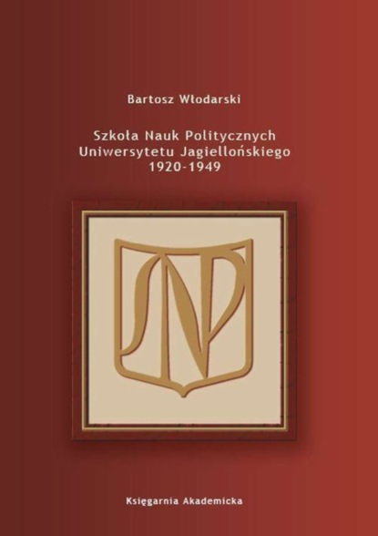 

Szkoła Nauk Politycznych Uniwersytetu Jagiellońskiego 1920-1949