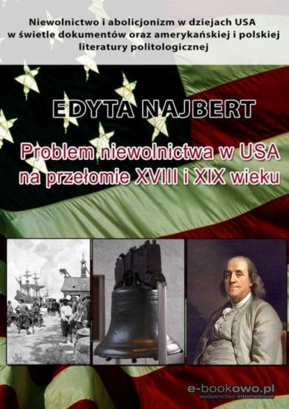 

Problem niewolnictwa w USA na przełomie XVIII i XIX wieku