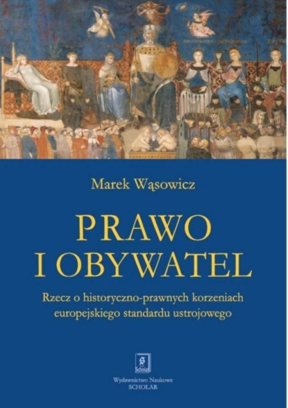 Marek Wąsowicz - Prawo i obywatel