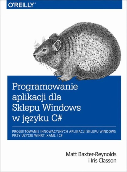 Matt Baxter-Reynolds - Programowanie aplikacji dla Sklepu Windows w C#