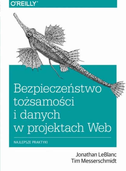 Jonathan Leblanc - Bezpieczeństwo tożsamości i danych w projektach Web