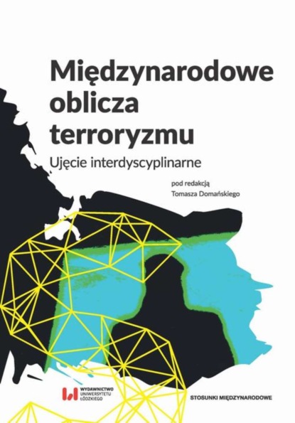 Группа авторов - Międzynarodowe oblicza terroryzmu