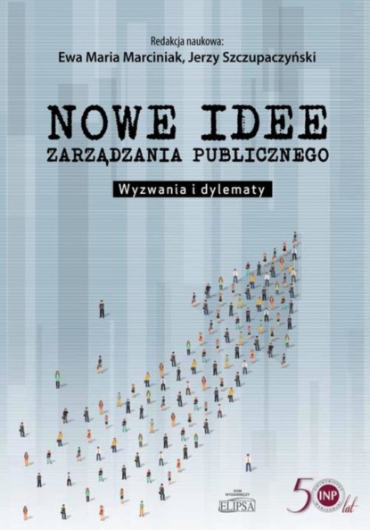 Группа авторов - Nowe idee zarządzania publicznego