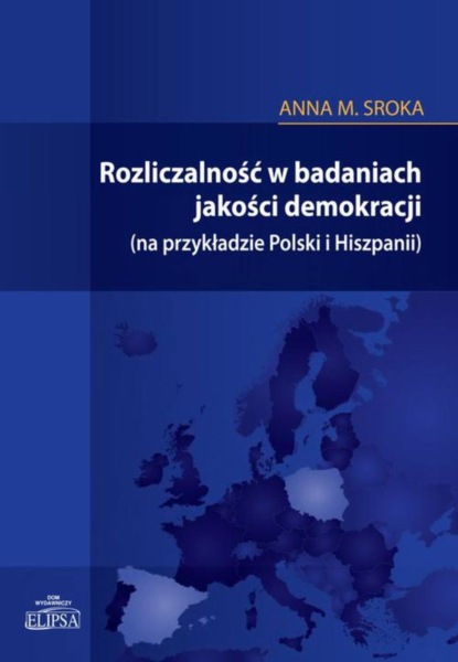 Anna Sroka - Rozliczalność w badaniach jakości demokracji