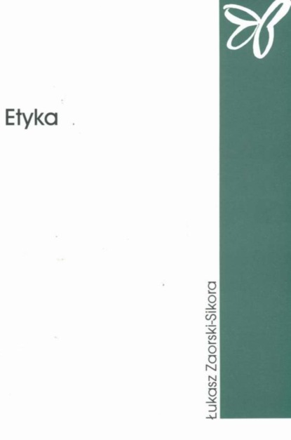 Łukasz Zaorski-Sikora - Etyka