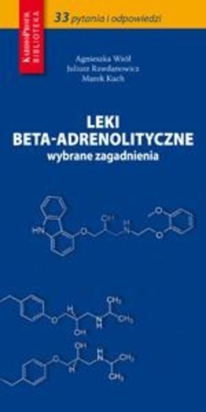 Marek Kuch - Leki beta-adrenolityczne - wybrane zagadnienia