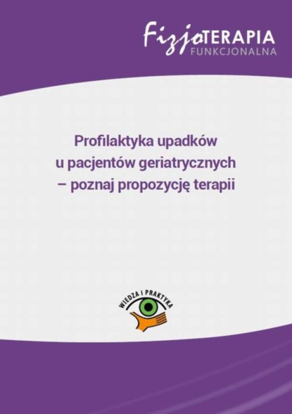 Jarosław Delewczyński - Profilaktyka upadków u pacjentów geriatrycznych – poznaj propozycję terapii