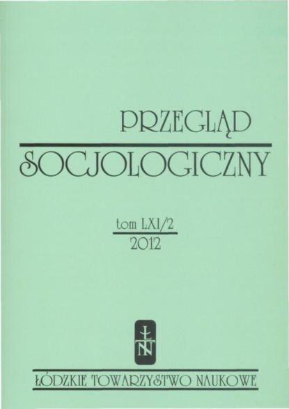 

Przegląd Socjologiczny t. 61 z. 2/2012