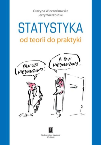 Grażyna Wieczorkowska - Statystyka. Od teorii do praktyki