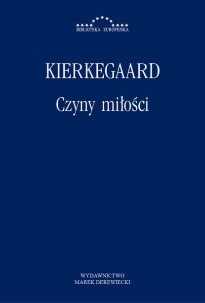 Søren Kierkegaard - Czyny miłości