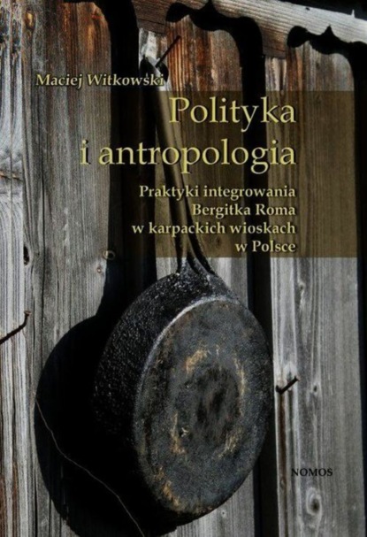 Maciej Witkowski - Polityka i antropologia