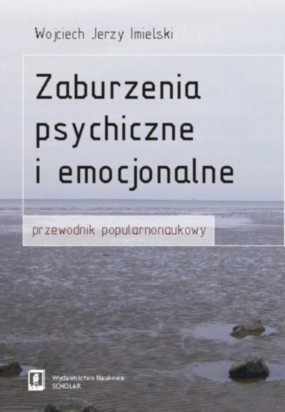 Wojciech Imielski - Zaburzenia psychiczne i emocjonalne