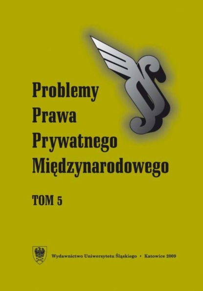 

„Problemy Prawa Prywatnego Międzynarodowego”. T. 5
