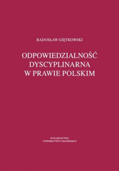 Radosław Giętkowski - Odpowiedzialność dyscyplinarna w prawie polskim