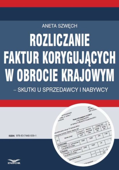 Aneta Szwęch - Rozliczanie faktur korygujących w obrocie