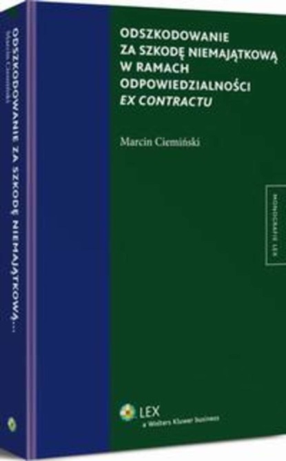

Odszkodowanie za szkodę niemajątkową w ramach odpowiedzialności ex contractu