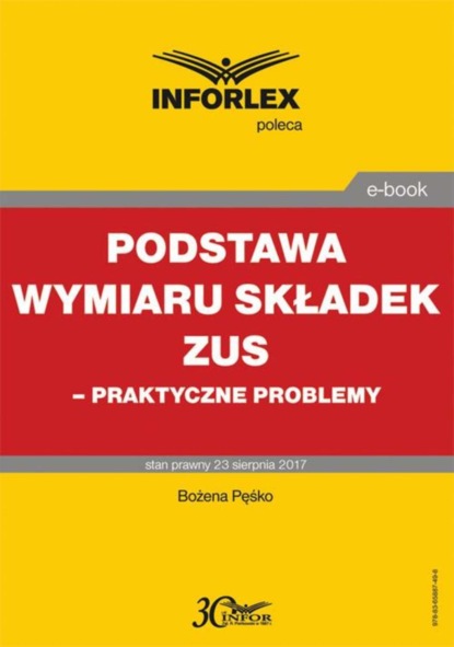 Bożena Pęśko - Podstawa wymiaru składek ZUS – praktyczne problemy