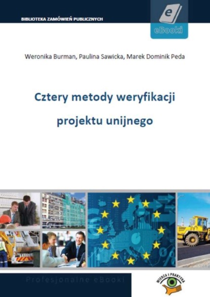 

Cztery metody weryfikacji projektu unijnego