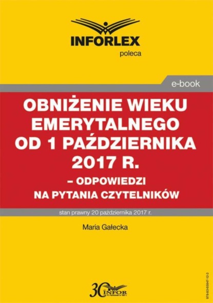 Maria Gałecka - Obniżenie wieku emerytalnego od 1 października 2017