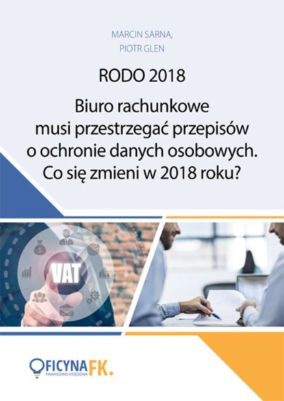 

Biuro rachunkowe musi przestrzegać przepisów o ochronie danych osobowych. Co się zmieni w 2018 roku