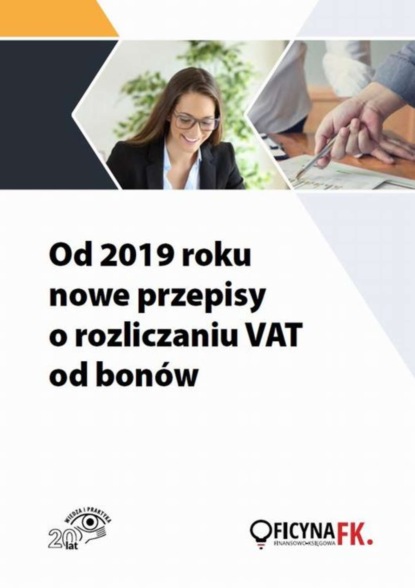 

Od 2019 roku nowe przepisy o rozliczaniu VAT od bonów
