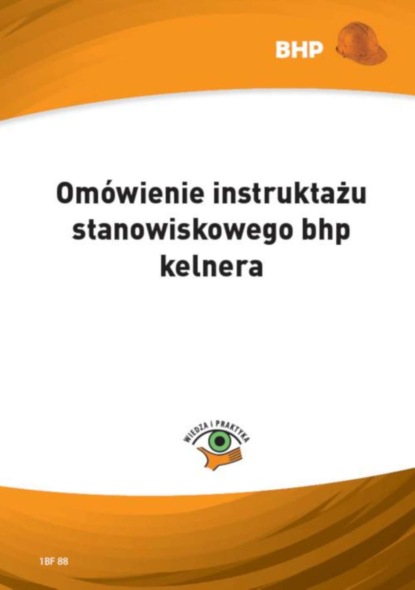 Waldemar Klucha - Omówienie instruktażu stanowiskowego bhp kelnera