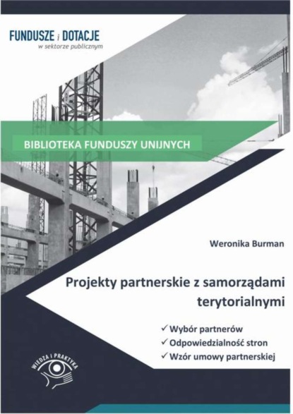 

Projekty partnerskie z samorządami terytorialnymi. Wybór partnerów, odpowiedzialność stron, wzór umowy