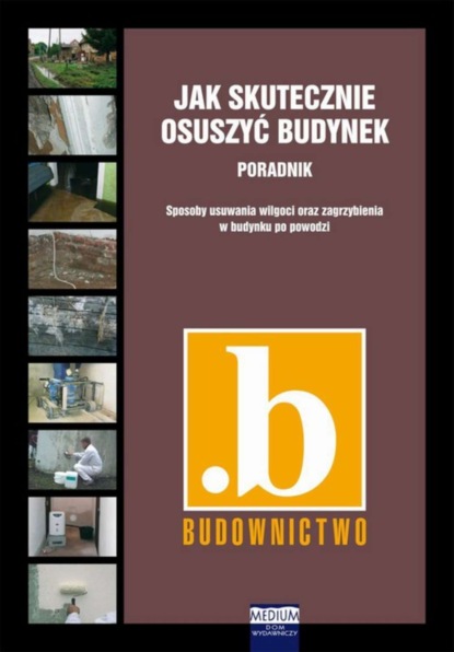 

Jak skutecznie osuszyć budynek PORADNIK