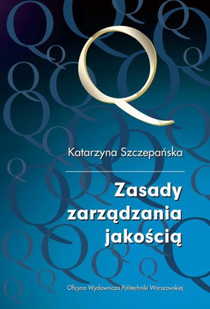 Katarzyna Szczepańska - Zasady zarządzania jakością