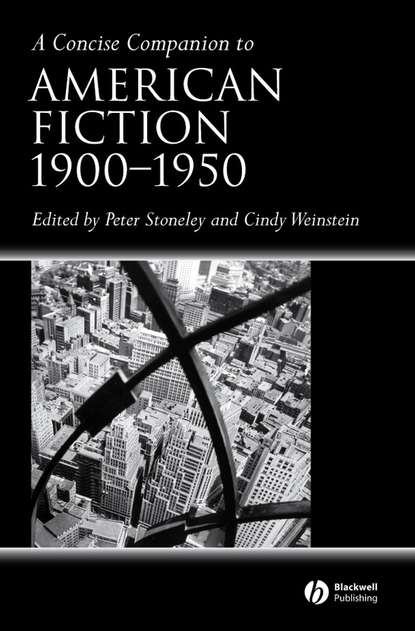 Peter  Stoneley - A Concise Companion to American Fiction, 1900 - 1950