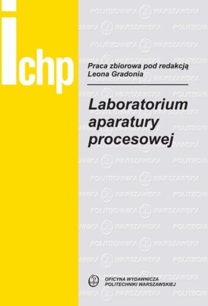 Leon Gradoń - Laboratorium aparatury procesowej