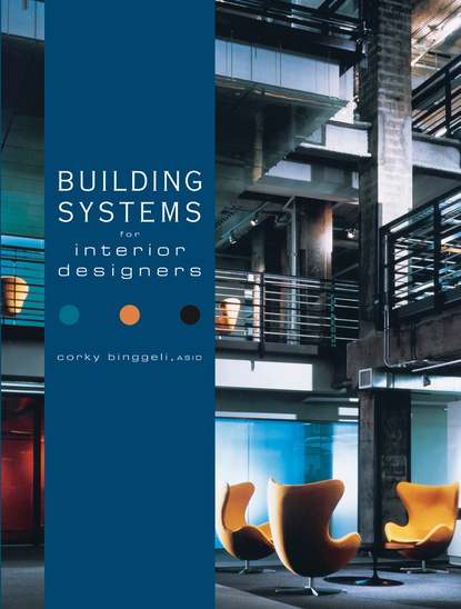 Группа авторов - Building Systems for Interior Designers