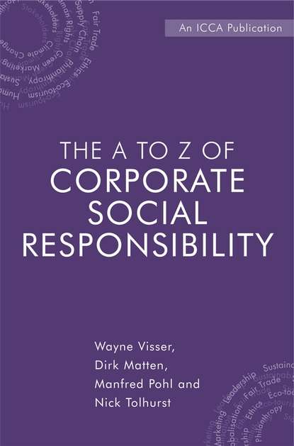 The A to Z of Corporate Social Responsibility - Dirk  Matten