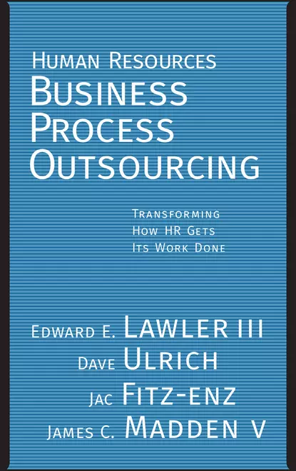 Обложка книги Human Resources Business Process Outsourcing, Dave  Ulrich